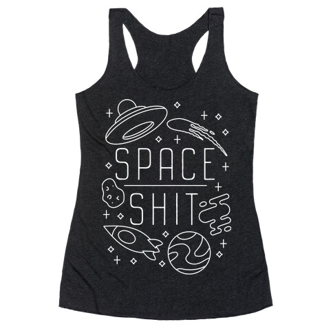 Space Shit Racerback Tank Top