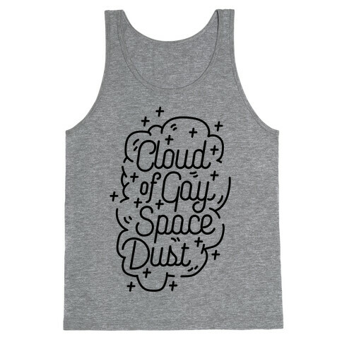 Cloud of Gay Space Dust Tank Top