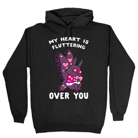 My Heart Is Fluttering Over You Hooded Sweatshirt