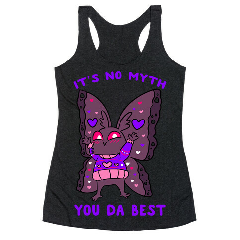 It's No Myth You Da Best Racerback Tank Top