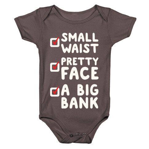 Small Waist Pretty Face and A Big Bank White Print Baby One-Piece