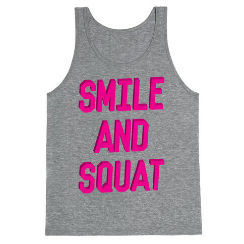 Smile And Squat Tank Top