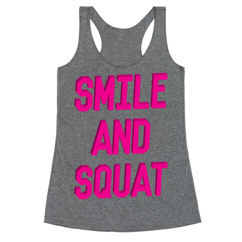 Smile And Squat Racerback Tank Top