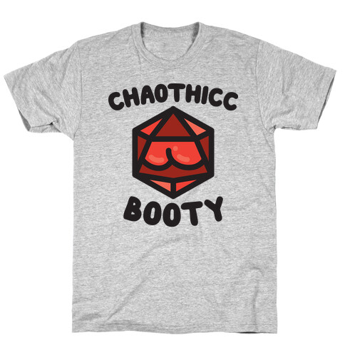Chaothicc Booty d20 T-Shirt
