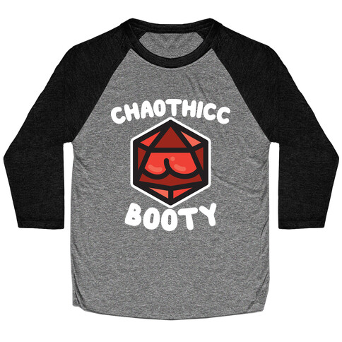 Chaothicc Booty d20 Baseball Tee