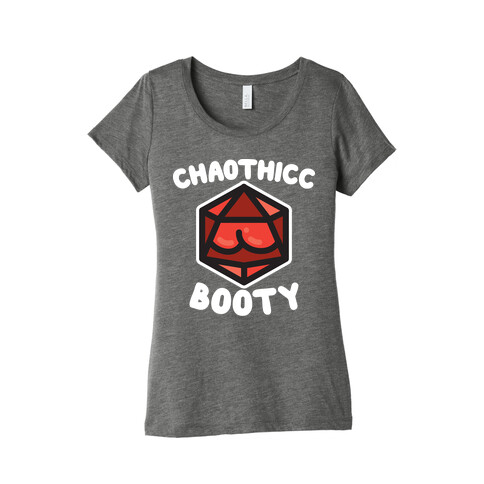 Chaothicc Booty d20 Womens T-Shirt