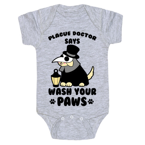 Plague Dogtor Says Wash Your Paws Baby One-Piece