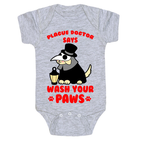 Plague Dogtor Says Wash Your Paws Baby One-Piece
