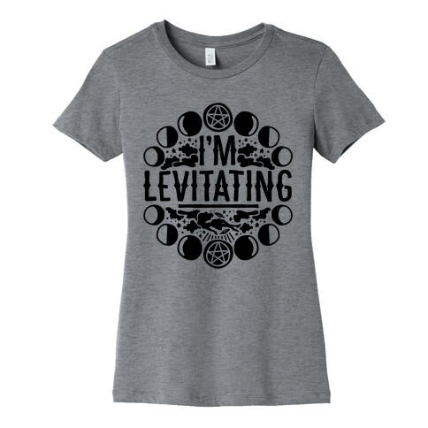 I'm Levitating Parody Womens T-Shirt