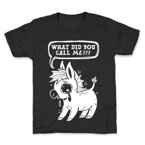 What Did You Call Me??? Kids T-Shirt