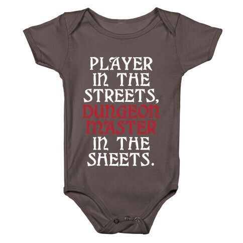 Player in the Streets, Dungeon Master in the Streets. Baby One-Piece