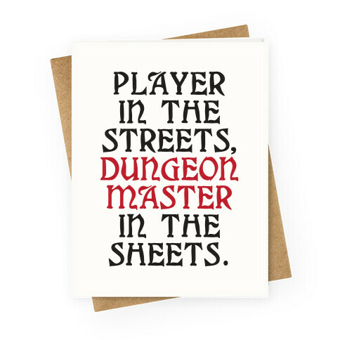 Player in the Streets, Dungeon Master in the Streets. Greeting Card