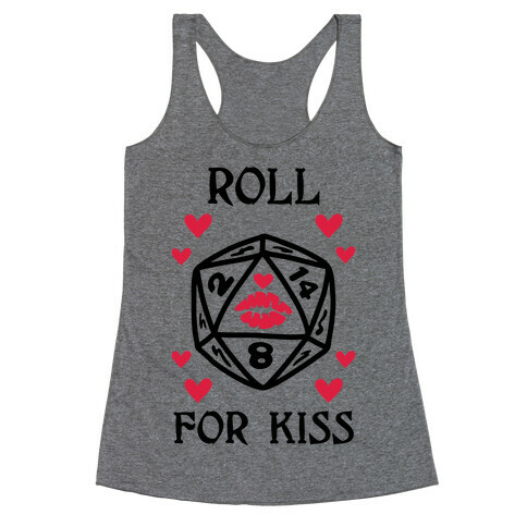 Roll for Kiss Racerback Tank Top