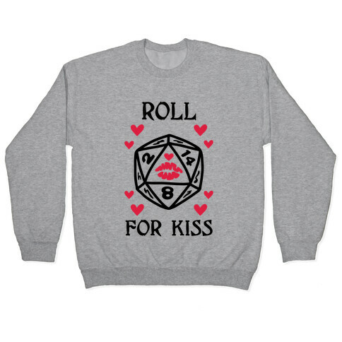 Roll for Kiss Pullover