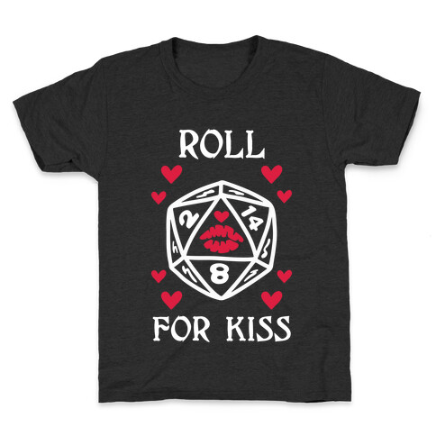 Roll for Kiss Kids T-Shirt