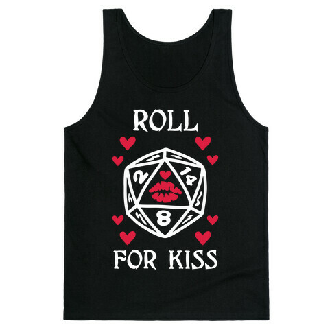 Roll for Kiss Tank Top