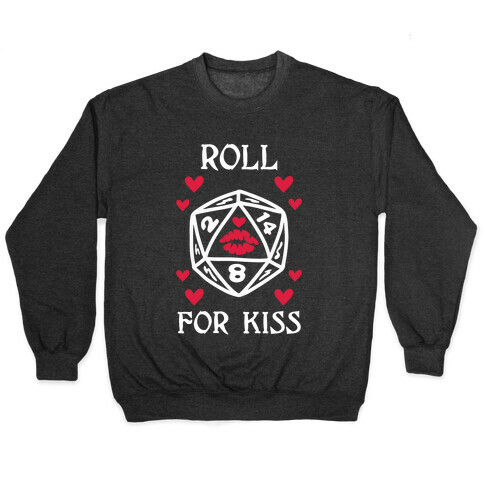 Roll for Kiss Pullover