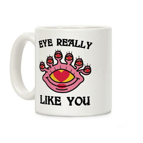 Eye Really Like You Coffee Mug