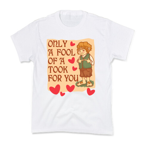 Only A Fool Of A Took For You Kids T-Shirt