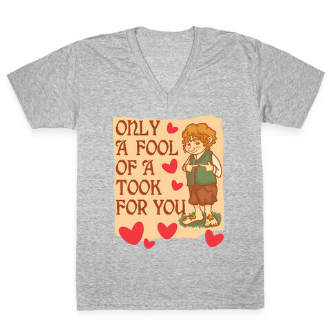 Only A Fool Of A Took For You V-Neck Tee Shirt