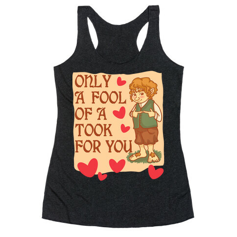 Only A Fool Of A Took For You Racerback Tank Top