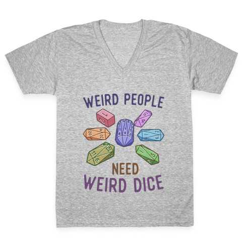 Weird People Need Weird Dice V-Neck Tee Shirt