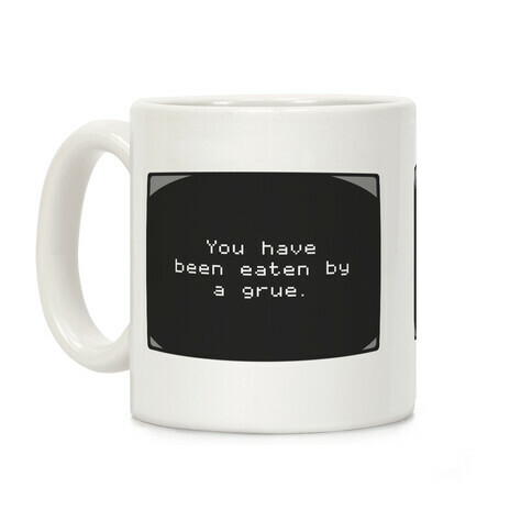 You Have Been Eaten By A Grue Coffee Mug