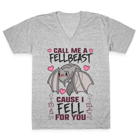 Call Me A Fellbeast Cause I Fell For You V-Neck Tee Shirt