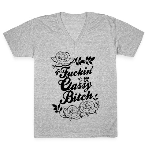 F***in' Classy Bitch V-Neck Tee Shirt