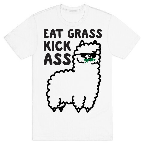Eat Grass Kick Ass Llama T-Shirt