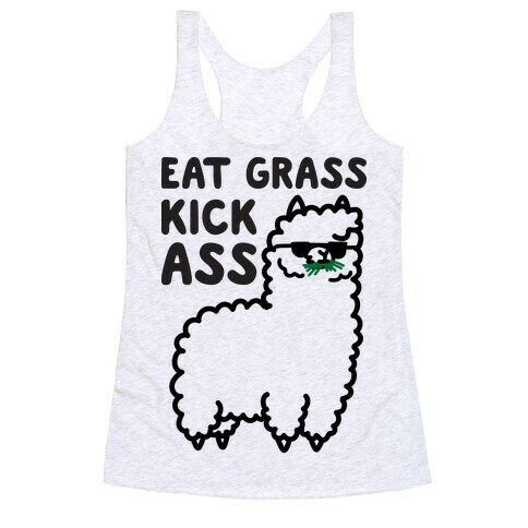Eat Grass Kick Ass Llama Racerback Tank Top