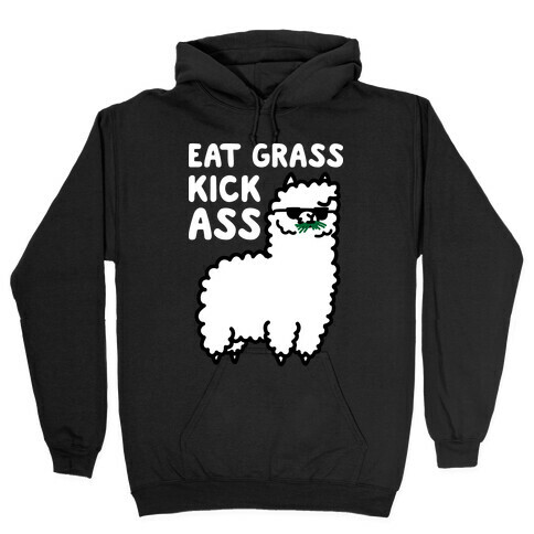 Eat Grass Kick Ass Llama Hooded Sweatshirt
