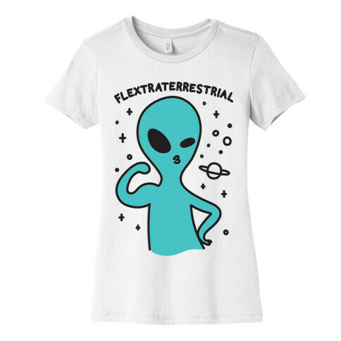 Flextraterrestrial Flexing Alien Womens T-Shirt