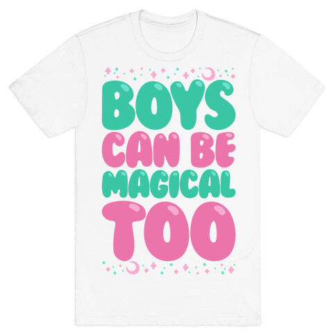 Boys Can Be Magical Too T-Shirt