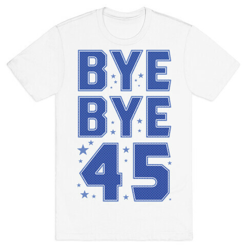 Bye Bye 45 T-Shirt