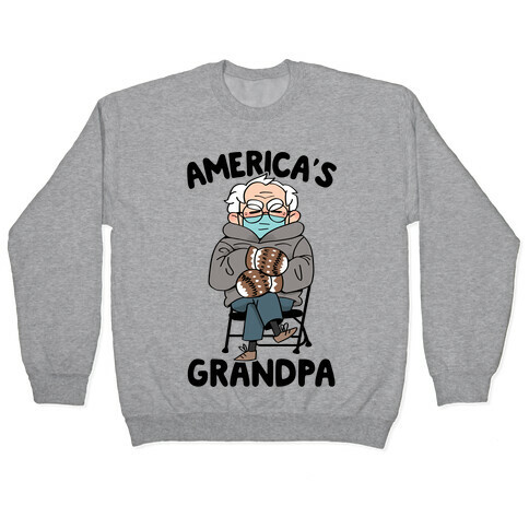 America's Grandpa Pullover