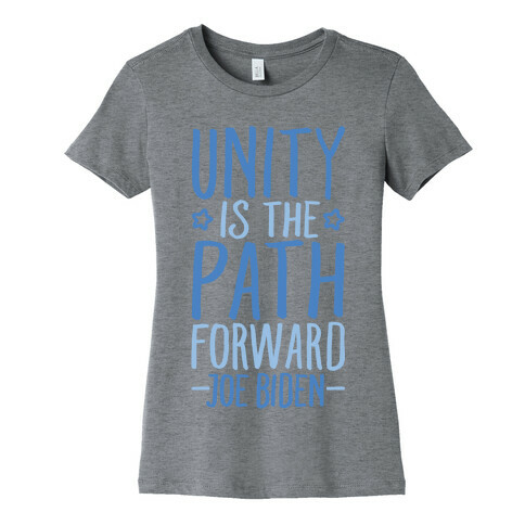 Unity Is The Path Forward Womens T-Shirt