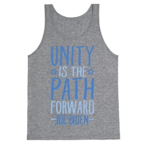 Unity Is The Path Forward Tank Top