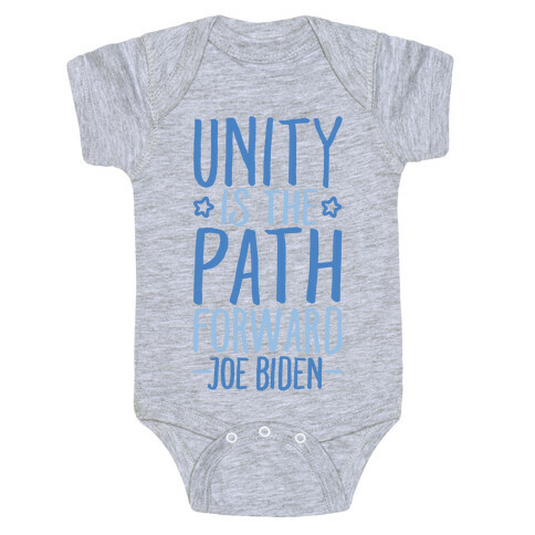 Unity Is The Path Forward Baby One-Piece