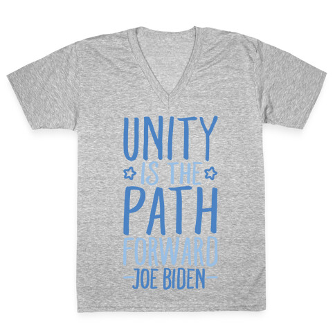 Unity Is The Path Forward V-Neck Tee Shirt