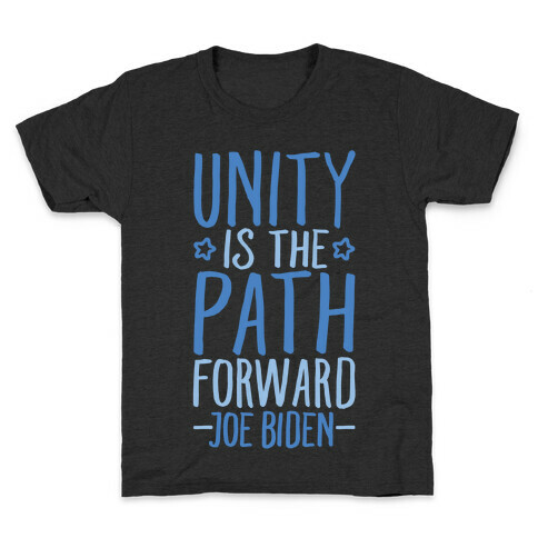 Unity Is The Path Forward White Print Kids T-Shirt