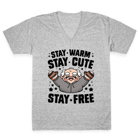 Stay Warm, Stay Cute, Stay Free V-Neck Tee Shirt