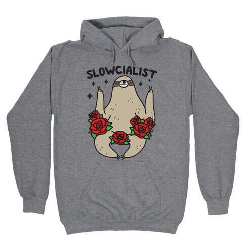 Slowcialist - Socialist Sloth Hooded Sweatshirt