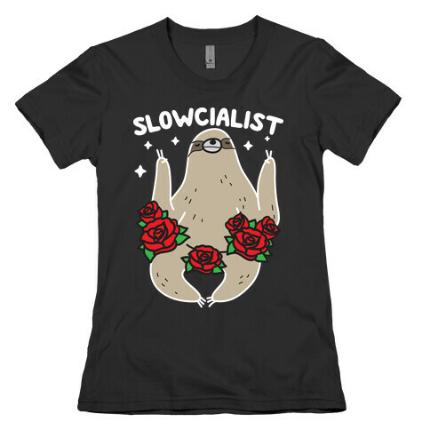 Slowcialist - Socialist Sloth Womens T-Shirt