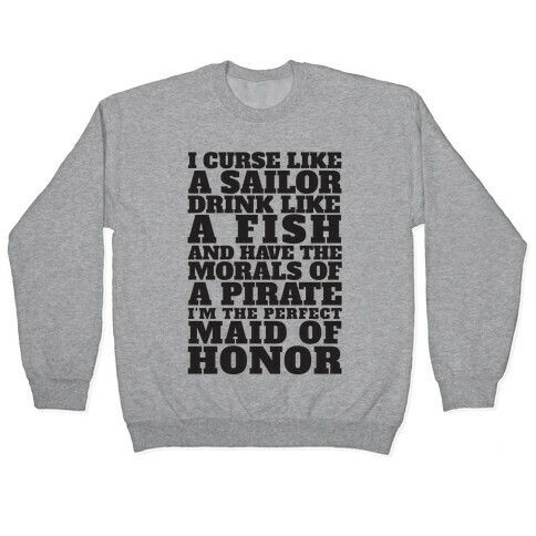 Perfect Maid Of Honor Pullover