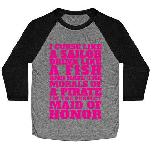 Perfect Maid Of Honor Baseball Tee