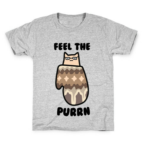 Feel the Purrn Kids T-Shirt