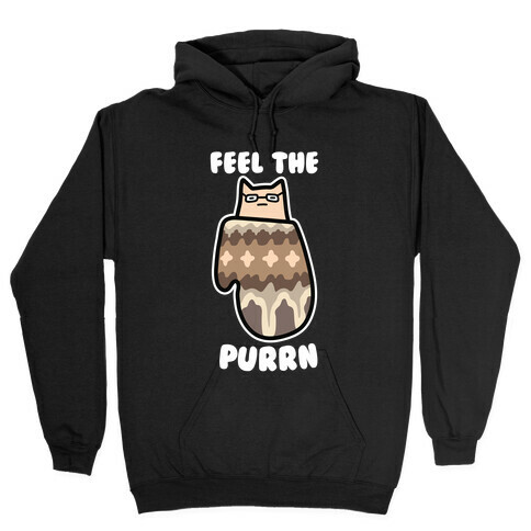 Feel the Purrn Hooded Sweatshirt