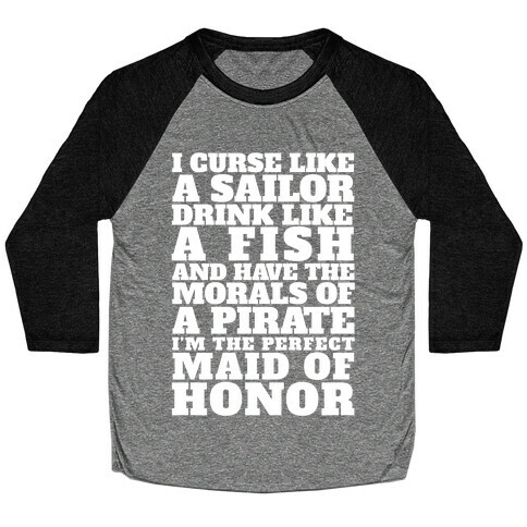 Perfect Maid Of Honor Baseball Tee