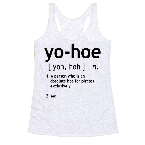 Yo Hoe Definition Racerback Tank Top